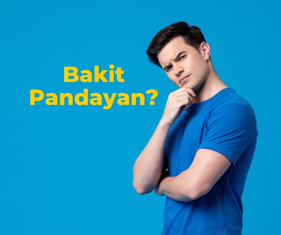 Bakit Pandayan?